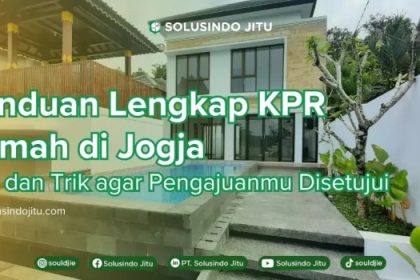 Panduan lengkap pengajuan KPR untuk rumah di berbagai jenis perumahan