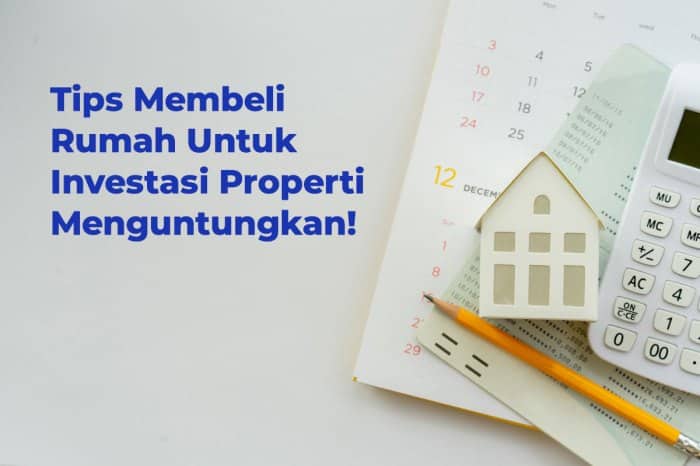 Keuntungan investasi properti melalui pembelian rumah di kawasan perumahan berkembang