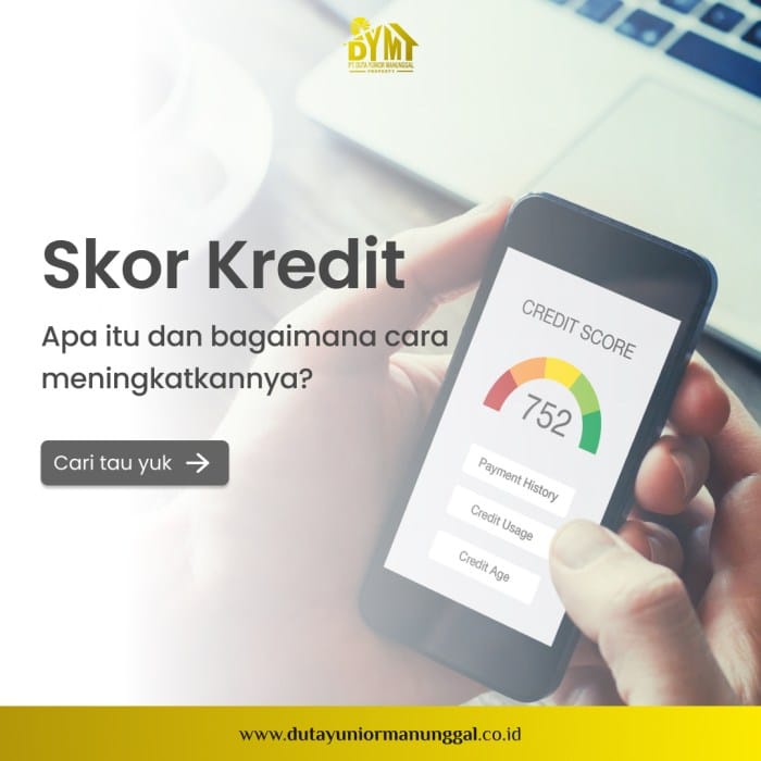 Tips membangun skor kredit agar pengajuan KPR disetujui