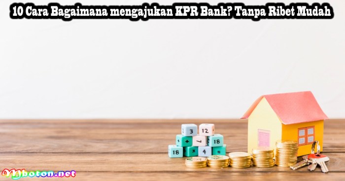 Cara mengajukan KPR dengan proses cepat dan mudah