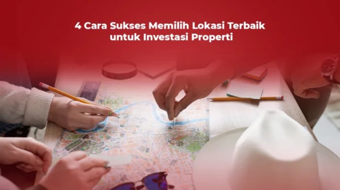 Cara memilih lokasi investasi properti yang potensial