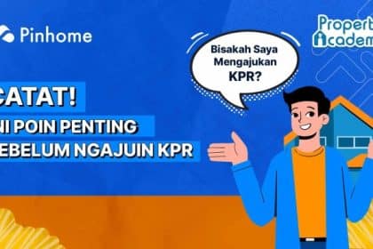 Tips cepat disetujui pengajuan KPR