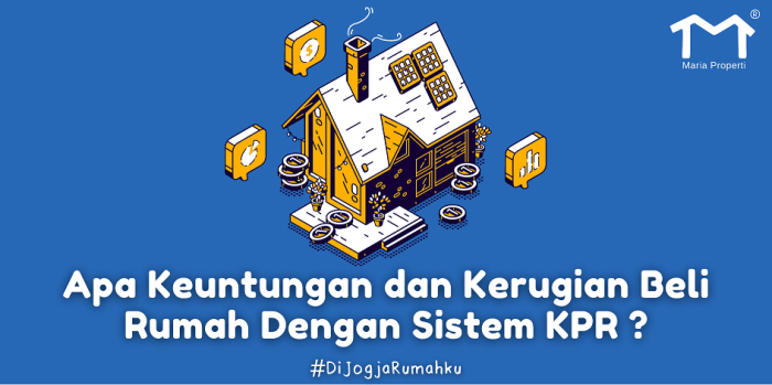 Keuntungan menggunakan KPR dibanding sewa