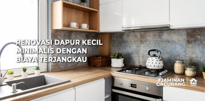 Dapur renovasi inilah kecil desain lagi minimalis populer