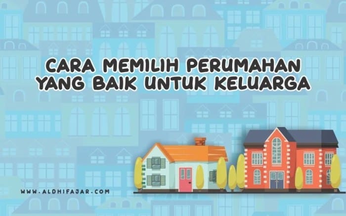 Panduan memilih perumahan untuk keluarga dengan anak kecil