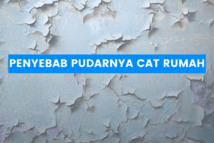 Cara membersihkan cat rumah yang sudah pudar dan kusam