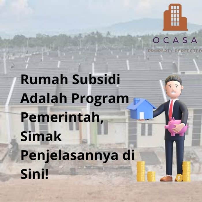 Manfaat dan hak yang diperoleh pemilik rumah dari program subsidi pemerintah