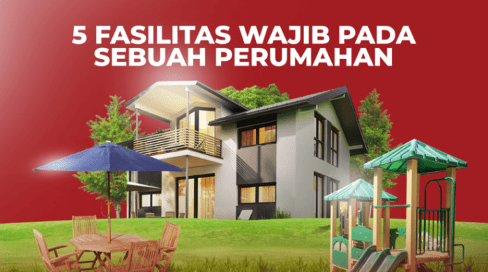 Fitur penting yang harus ada di perumahan untuk keluarga nyaman