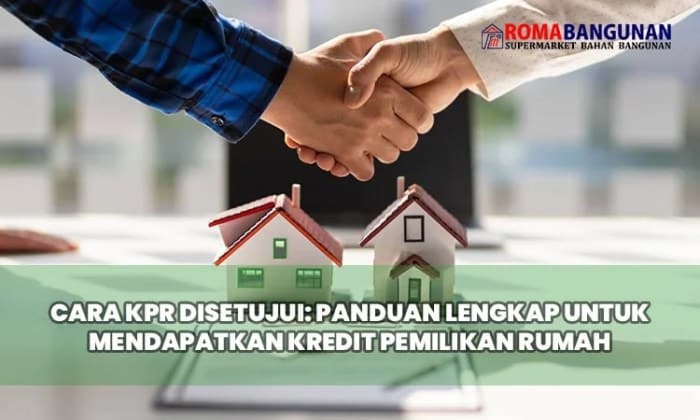Tips cepat disetujui pengajuan KPR