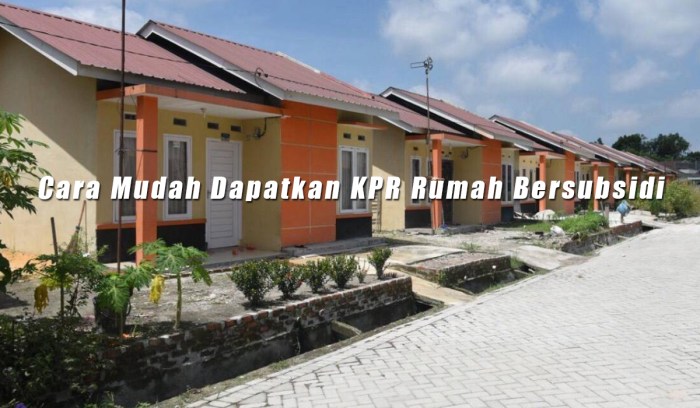 Solusi mendapatkan kpr untuk rumah murah subsidi